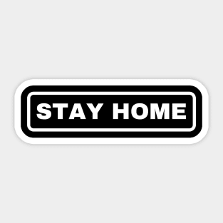 Stay Home Sticker